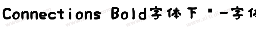 Connections Bold字体下载字体转换